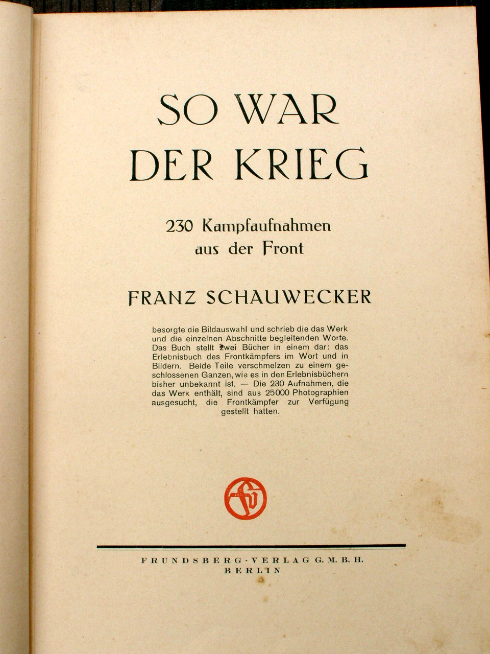 F. Schauwecker: So war der Krieg, Bildband über den 1. WK
