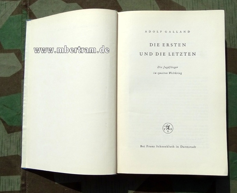 Galland, Alfred: Die Ersten und die Letzten. 1953, 392 S.