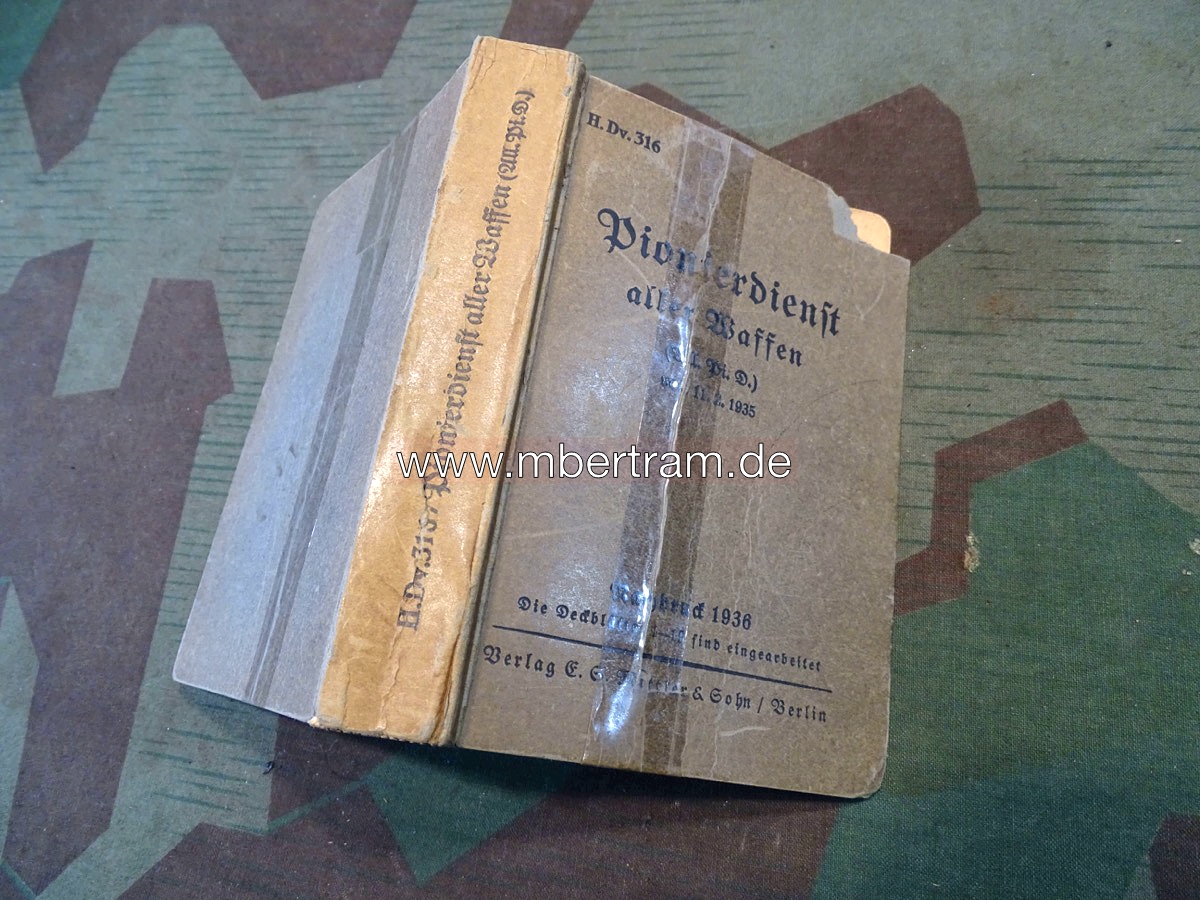H.Dv. 316 Dienstvorschrift Pionierdienst aller Waffen 1936