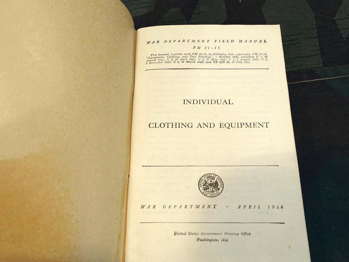 Department of the Army Field Manual FM 21-15, individual clothing and Equipement 1945 