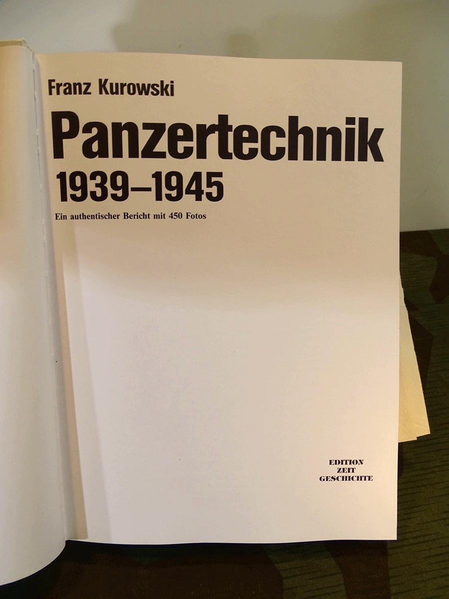 Kurowski, Franz: Panzertechnik 1939 - 1945: 450 Fotos, 398 Seiten