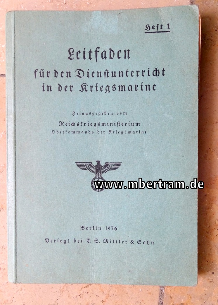 Leitfaden für den Dienstunterricht in der Kriegsmarine, 1936, Heft 1